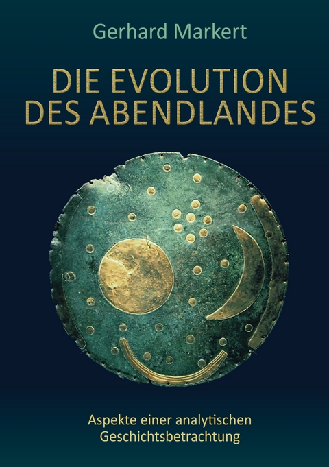 Die Evolution des Abendlandes - Gerhard Markert