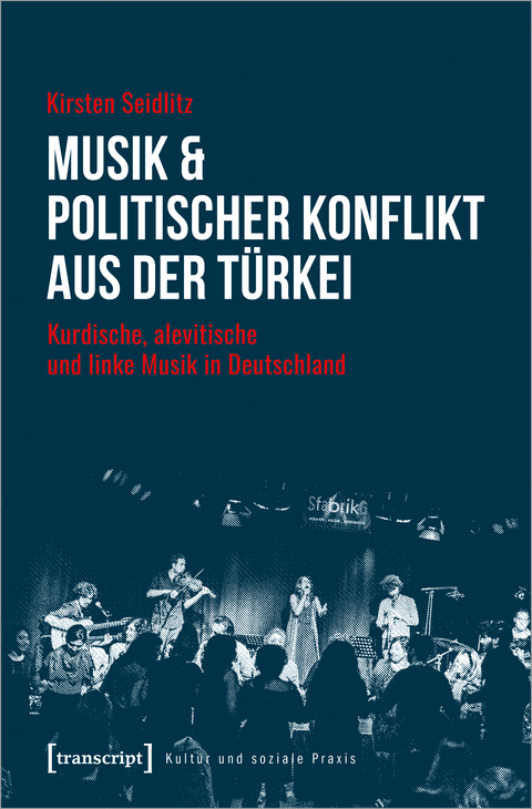 Musik & politischer Konflikt aus der T&uuml;rkei - Kirsten Seidlitz