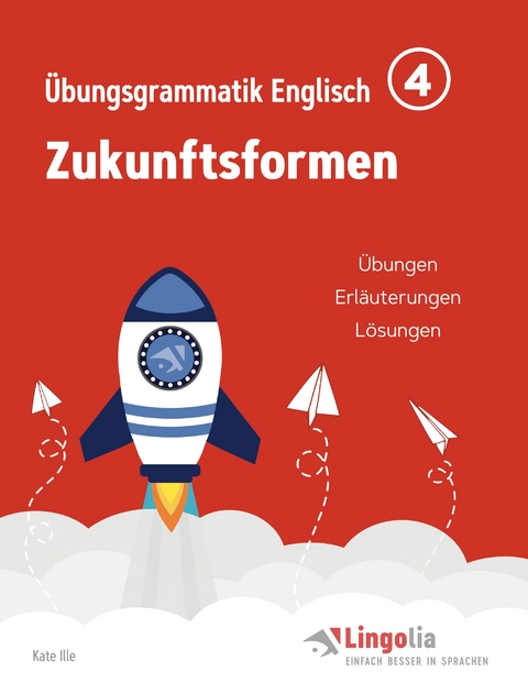 Lingolia &Uuml;bungsgrammatik Englisch Teil 4 - Kate Ille