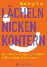 L&auml;cheln, nicken, kontern - Hans-J&uuml;rgen Kratz