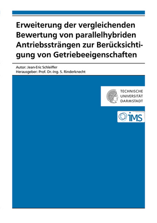 Erweiterung der vergleichenden Bewertung von parallelhybriden Antriebssträngen zur Berücksichtigung von Getriebeeigenschaften