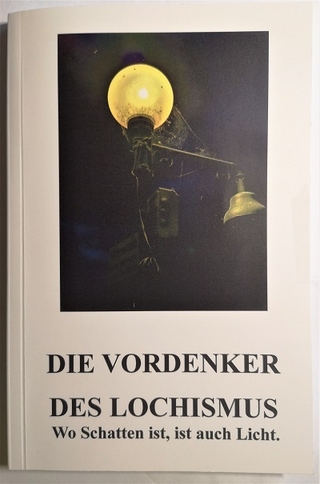 DIE VORDENKER DES LOCHISMUS