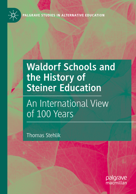 Waldorf Schools and the History of Steiner Education - Thomas Stehlik