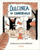 Dulcinea im Zauberwald - Ole K&ouml;nnecke