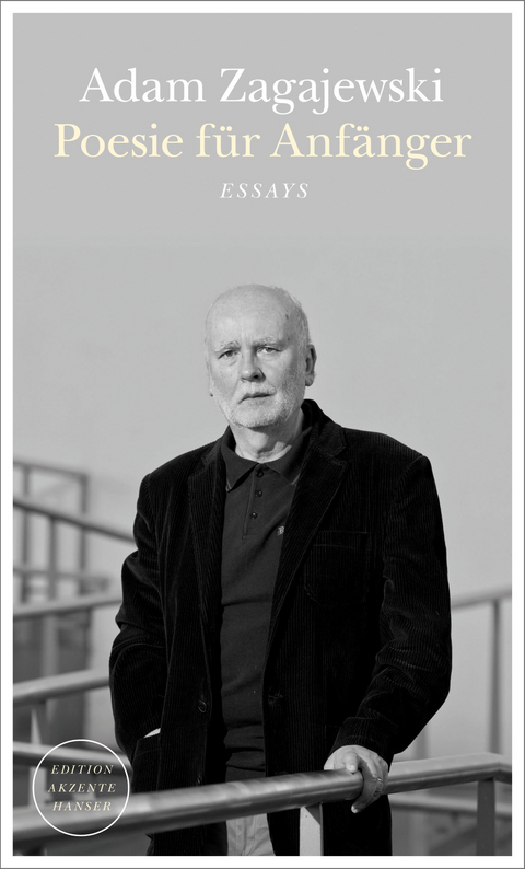 Poesie f&uuml;r Anf&auml;nger - Adam Zagajewski