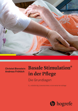 Basale Stimulation® in der Pflege - Christel Bienstein, Andreas Fröhlich