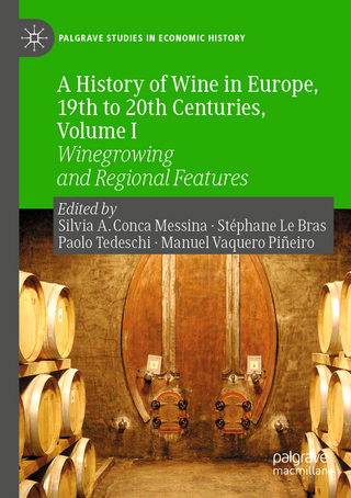 A History of Wine in Europe, 19th to 20th Centuries, Volume I