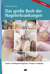 Das gro&szlig;e Buch der Nagelerkrankungen - Anke Niederau
