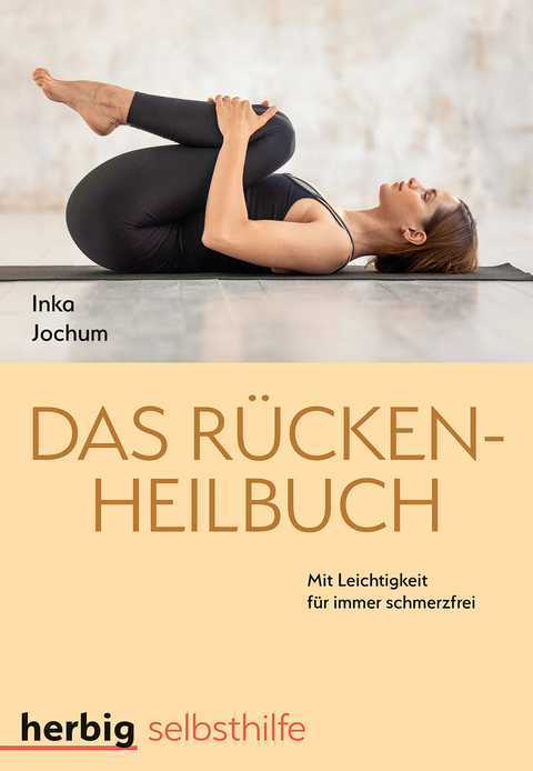Das R&uuml;cken-Heilbuch - Inka Jochum