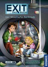 EXIT&reg; - Das Buch: Der r&auml;tselhafte Bankraub - Inka Brand, Markus Brand, Maybach Anna