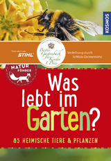 Was lebt im Garten? Kindernaturf&uuml;hrer - B&auml;rbel Oftring