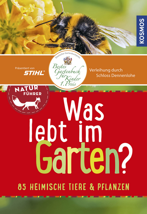 Was lebt im Garten? Kindernaturf&uuml;hrer - B&auml;rbel Oftring