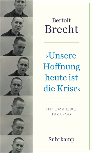 »Unsere Hoffnung heute ist die Krise« Interviews 1926-1956