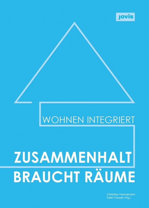 Zusammenhalt braucht Räume - 