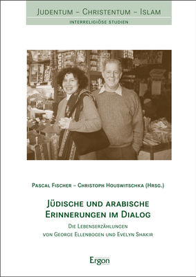 J&uuml;dische und arabische Erinnerungen im Dialog - 