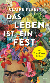 Das Leben ist ein Fest - Claire Berest