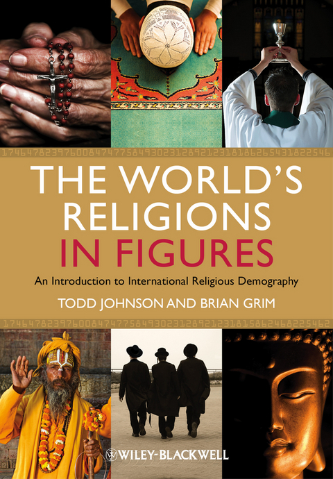 The World's Religions in Figures - Todd M. Johnson, Brian J. Grim