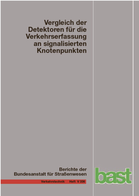 Vergleich der Detektoren f&uuml;r die Verkehrserfassung an signalisierten Knotenpunkten - Tudor Ungureanu, Mario Ilic, Sebastian Radon, Lisa Rothe, Max Reichert, Christin Schober, Ioannis Stamatakis, Thomas Heinrich