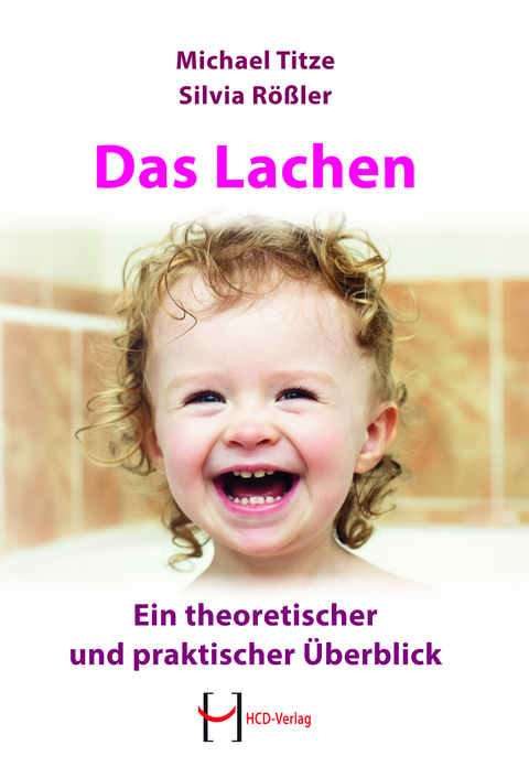 Das Lachen - Michael Titze, Silvia R&ouml;&szlig;ler