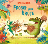 Frosch gegen Kr&ouml;te - Ben Mantle