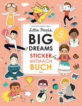 Little People, Big Dreams: Sticker-Mitmach-Buch - María Isabel Sánchez Vegara