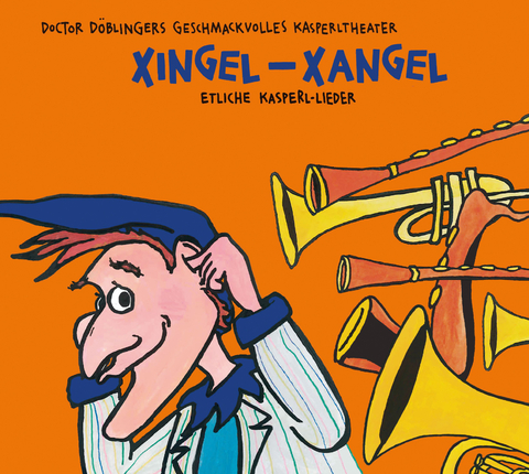 Xingel- Xangel - Josef Parzefall, Richard Oehmann