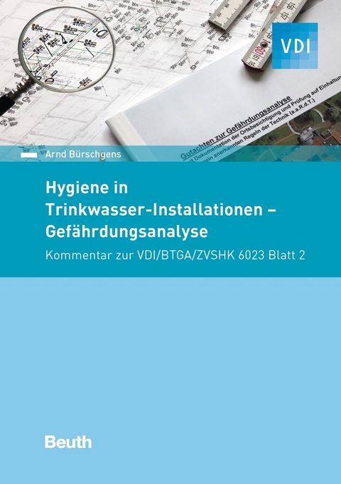 Hygiene in Trinkwasser-Installationen - Arnd B&uuml;rschgens