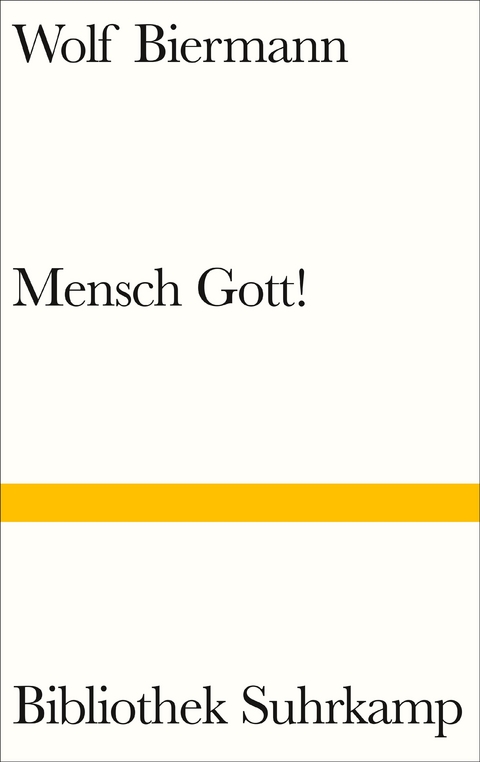Mensch Gott! - Wolf Biermann