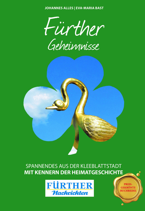 F&uuml;rther Geheimnisse - Eva-Maria Bast, Johannes Alles