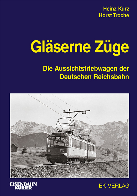 Gl&auml;serne Z&uuml;ge - Heinz Kurz, Horst Troche