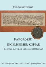 Das gro&szlig;e Ingelheimer Kopiar - Christopher Volbach