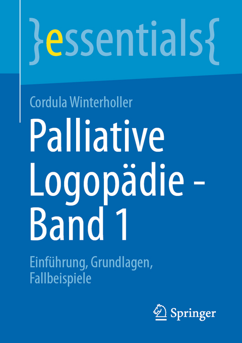 Palliative Logop&auml;die - Band 1 - Cordula Winterholler