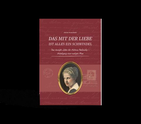 Das mit der Liebe ist alles ein Schwindel - Christa Prameshuber