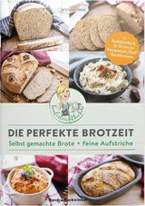 Die perfekte Brotzeit - Selbst gemachte Brote + feine Aufstriche von Kinderleichtkochen - Sandra Backwinkel
