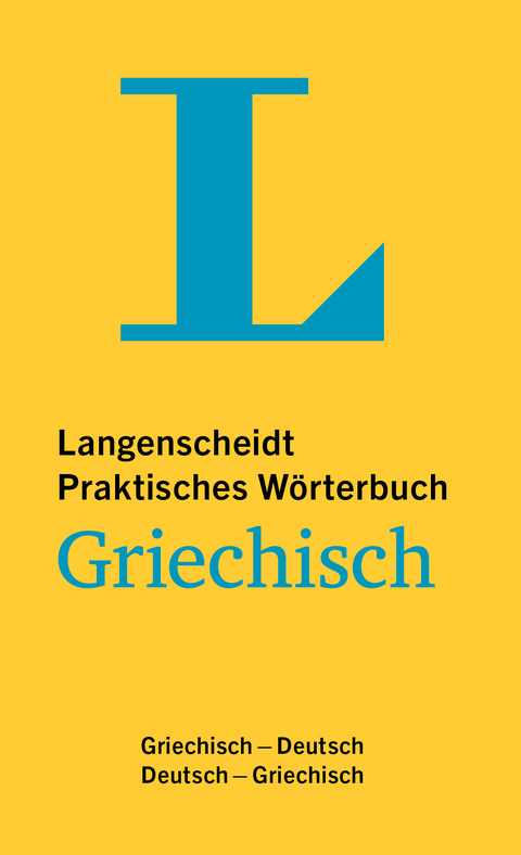 Langenscheidt Praktisches W&ouml;rterbuch Griechisch