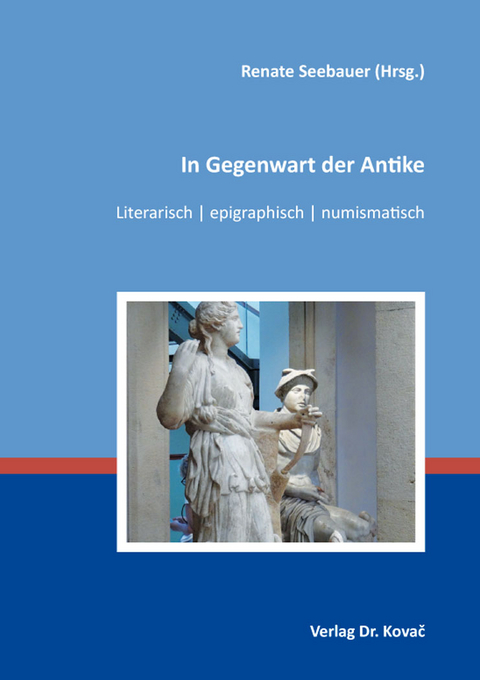 In Gegenwart der Antike - 