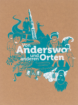 Von Anderswo und anderen Orten - Anselm Pahnke, S&ouml;nke Schmidt