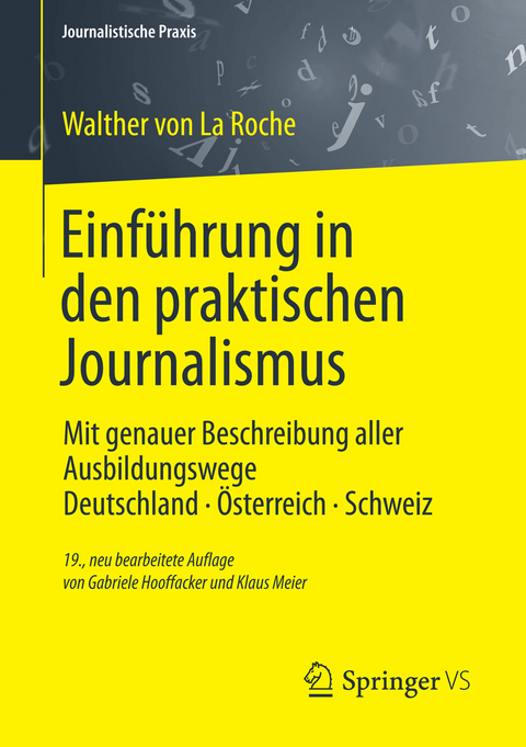 Einf&uuml;hrung in den praktischen Journalismus - Walther La Roche, Gabriele Hooffacker, Klaus Meier