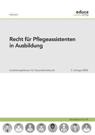 Recht für Pflegeassistenten in Ausbildung