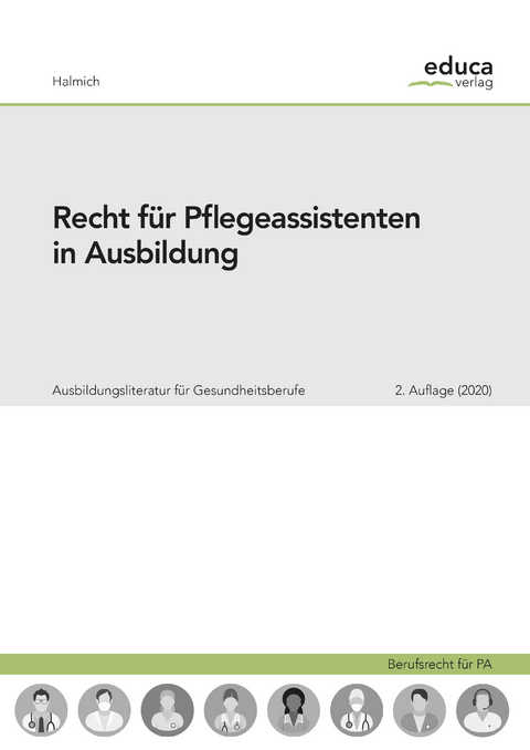 Recht f&uuml;r Pflegeassistenten in Ausbildung - Michael Halmich
