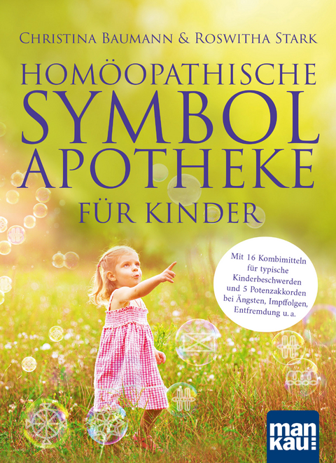 Hom&ouml;opathische Symbolapotheke f&uuml;r Kinder - Christina Baumann, Roswitha Stark