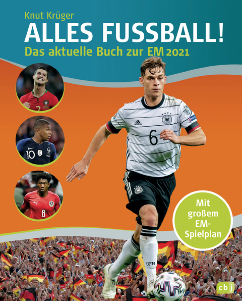 ALLES FU&szlig;BALL - Das aktuelle Buch zur EM 2021 - Knut Kr&uuml;ger