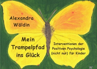 Mein Trampelpfad ins Glück