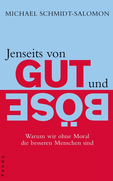 Jenseits von Gut und B&ouml;se -  Michael Schmidt-Salomon
