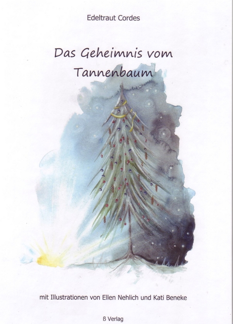 Kinderbuch / Das Geheimnis vom Tannenbaum - Edeltraut Cordes