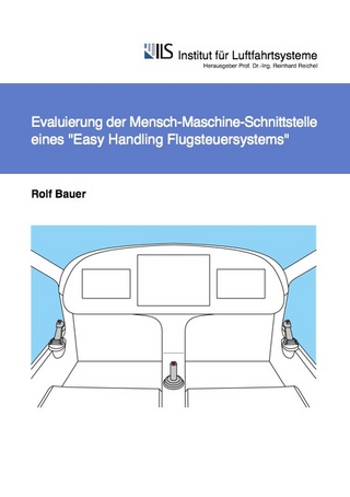 Evaluierung der Mensch-Maschine-Schnittstelle eines Easy-Handling Flugsteuersystems