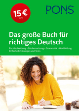 PONS Das gro&szlig;e Buch f&uuml;r richtiges Deutsch