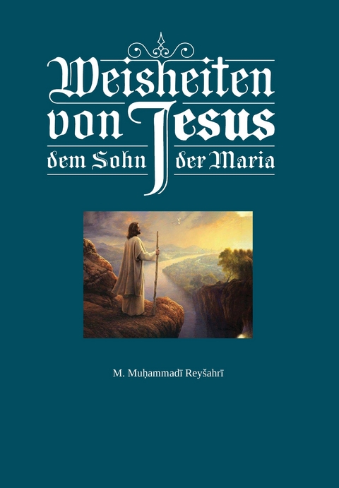 Weisheiten von Jesus, dem Sohn der Maria