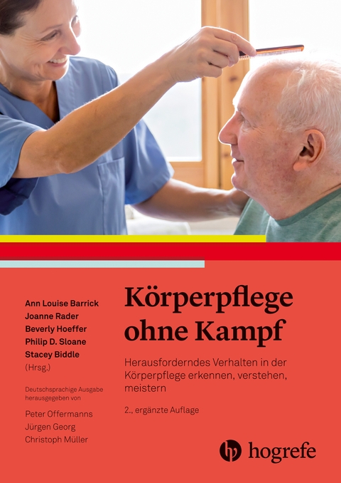 K&ouml;rperpflege ohne Kampf - Ann Louise Barrick, Joanne Rader, Beverly Hoeffer, Philip D. Sloane, Stacey Biddle