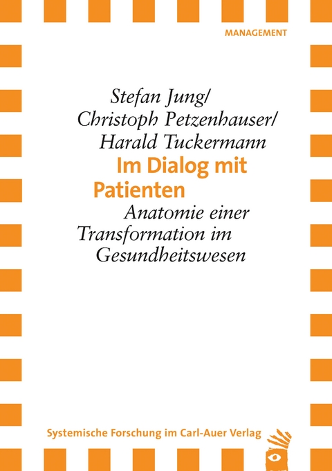 Im Dialog mit Patienten - Stefan Jung, Christoph Petzenhauser, Harald Tuckermann